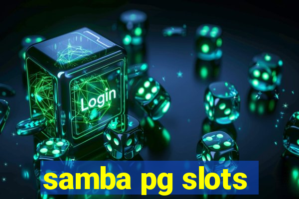 samba pg slots